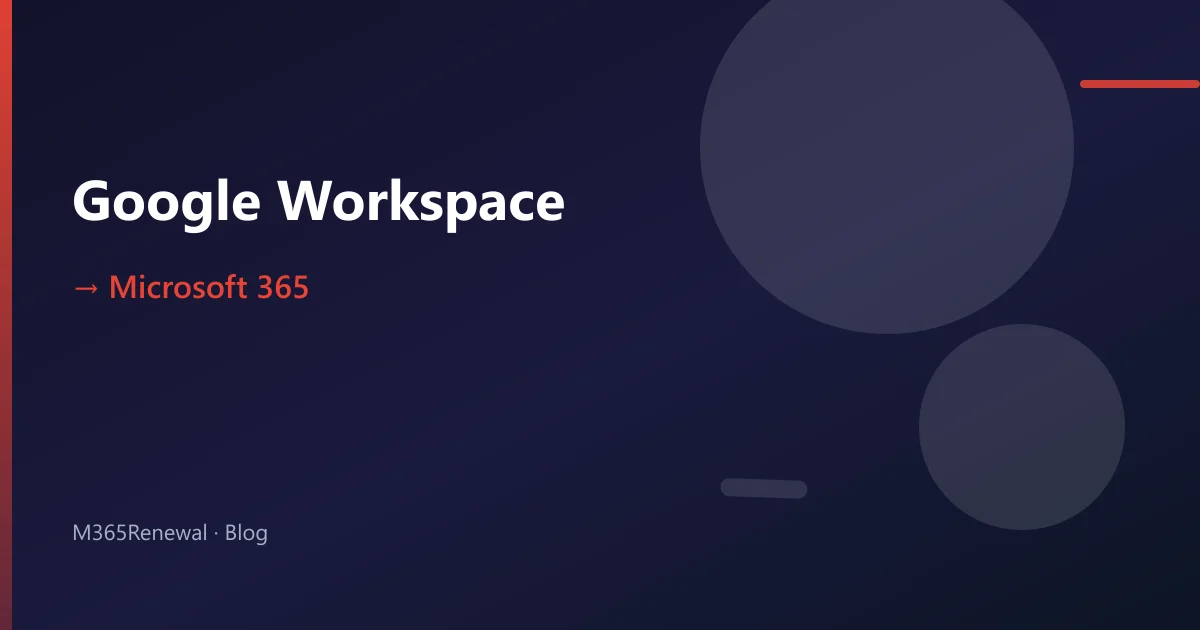 Google Workspace to Microsoft 365 Migration Checklist